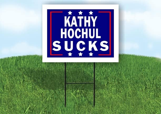 KATHY HOCHUL SUCKS - Double Sided Yard Sign Road Sign with Stand - Driveway S...
