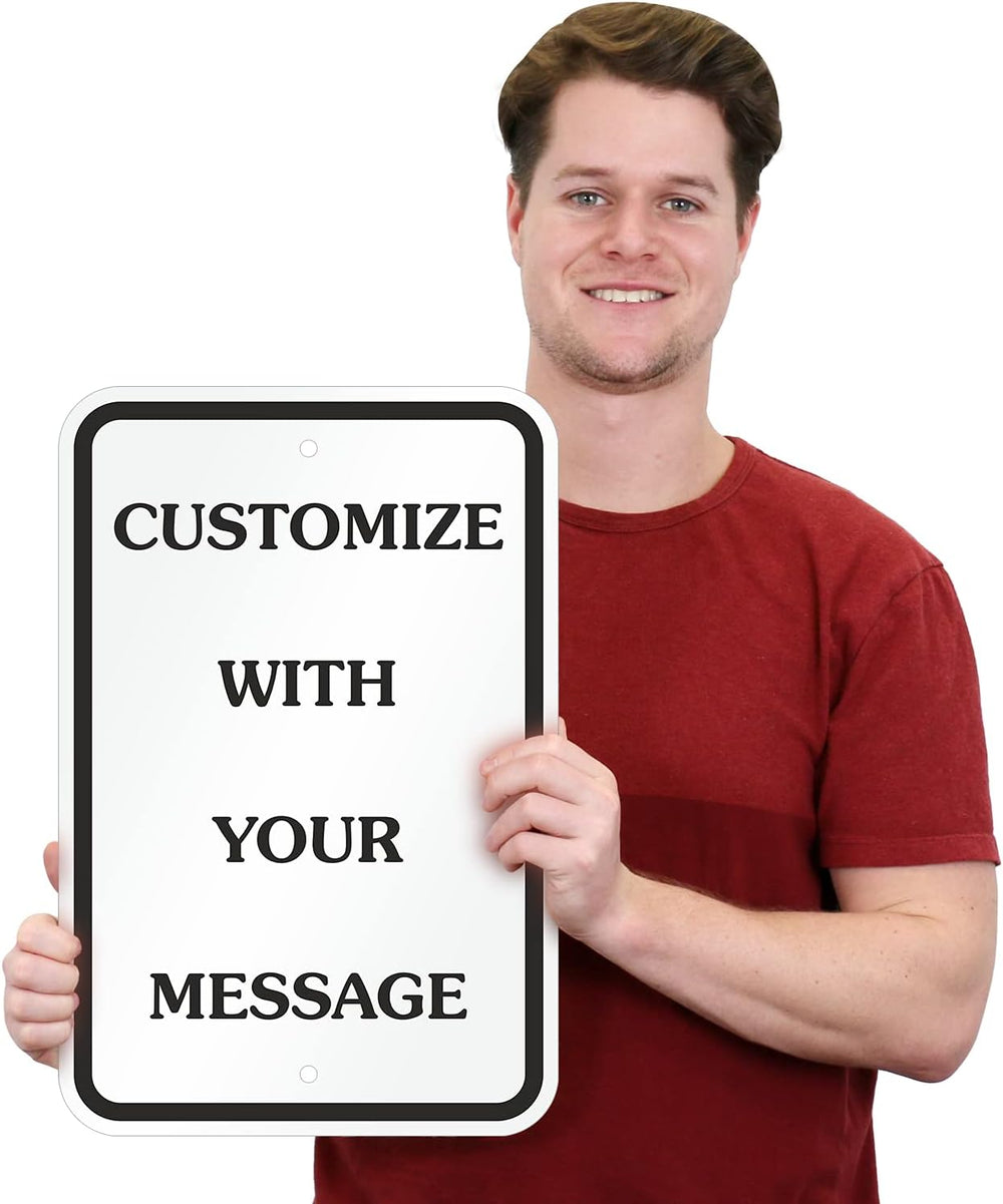 "Add Your Own Message" Customizable Sign By SmartSign | 12" x ...