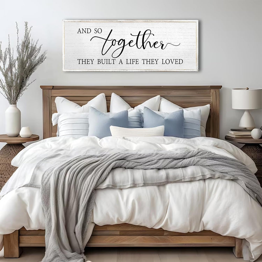 And So Together They Built A Life They Loved Wall Decor 40"X15" White