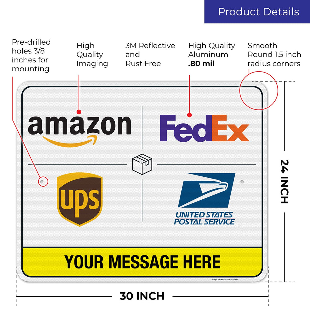 Package Delivery Custom Sign, 24x30 Inches, 3M EGP Reflective .080
