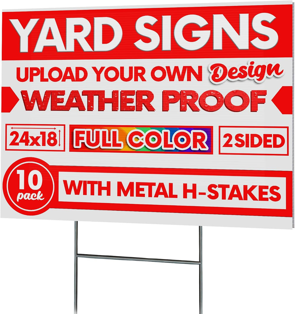 10 Pack, 24" x 18" Custom Yard Sign, Personalized, Upload Your Design