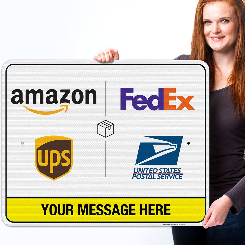Package Delivery Custom Sign, 24x30 Inches, 3M EGP Reflective .080
