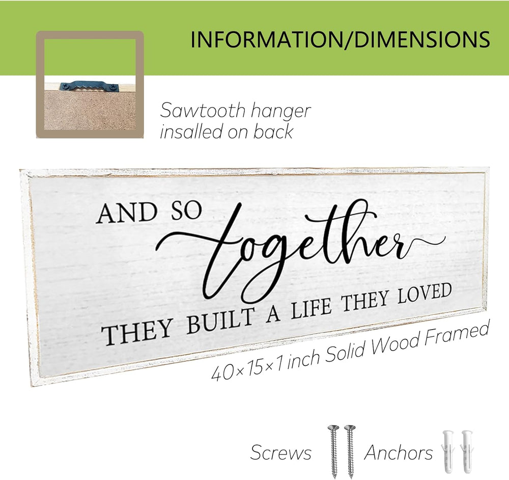 And So Together They Built A Life They Loved Wall Decor 40"X15" White