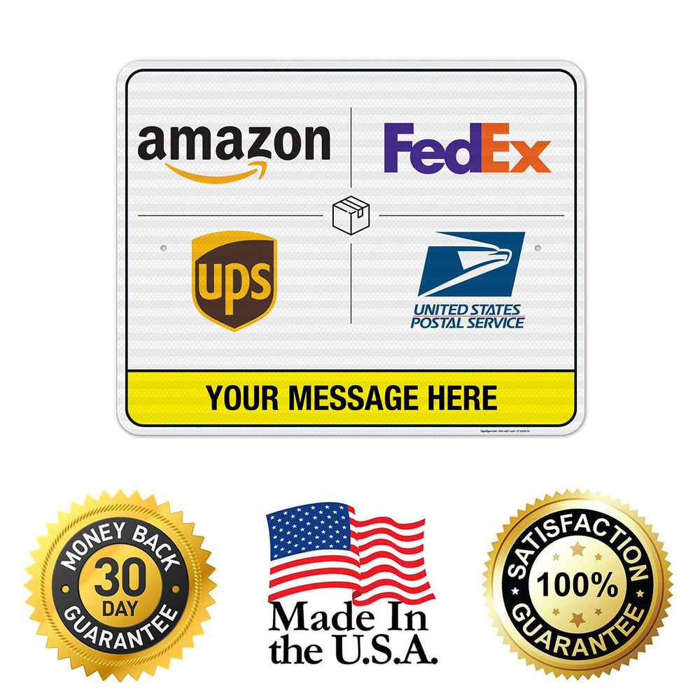 Package Delivery Custom Sign, 24x30 Inches, 3M EGP Reflective .080