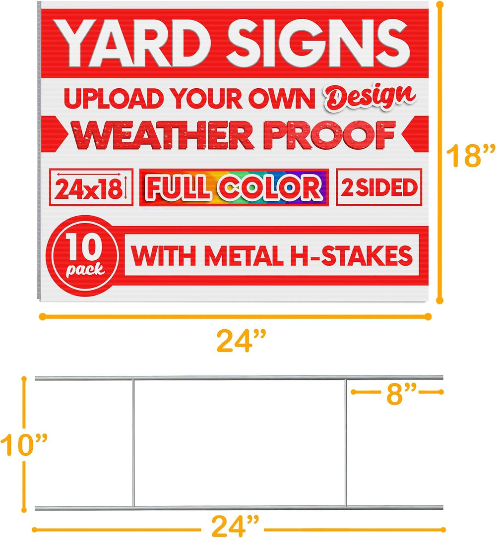 10 Pack, 24" x 18" Custom Yard Sign, Personalized, Upload Your Design