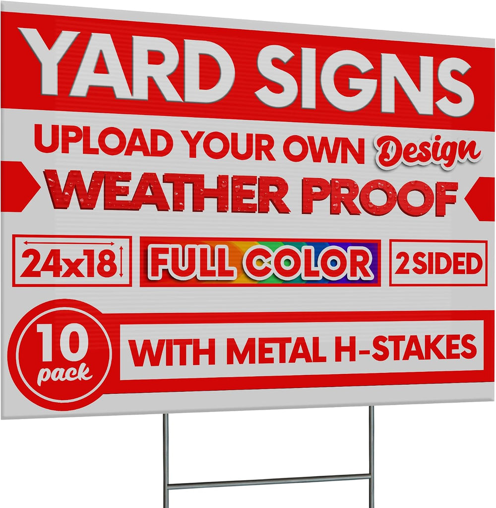 10 Pack, 24" x 18" Custom Yard Sign, Personalized, Upload Your Design