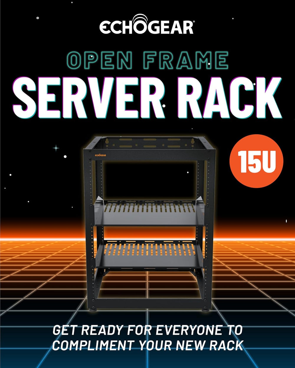 ECHOGEAR 15U Open Frame Rack w/Optimal Air Flow, DIY Assembly, 20.4” Depth