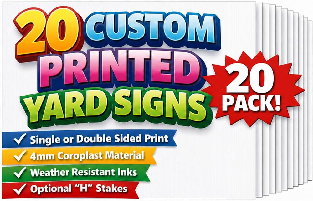 24x18 Custom Yard Signs 20 Pack, Single or Double Sided, Optional Stakes