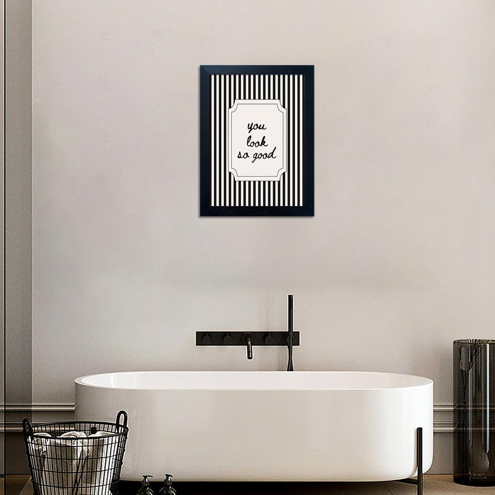 Black and White Modren Bathroom Decor You Look So Good Framed Black Striped C...