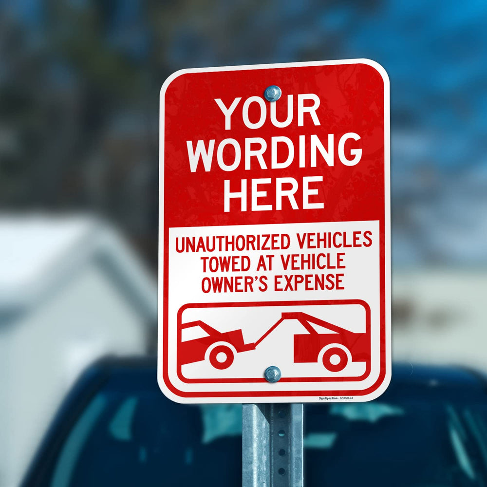 Custom Reserved Unauthorized Vehicles Towed at Vehicle Owner's Expense