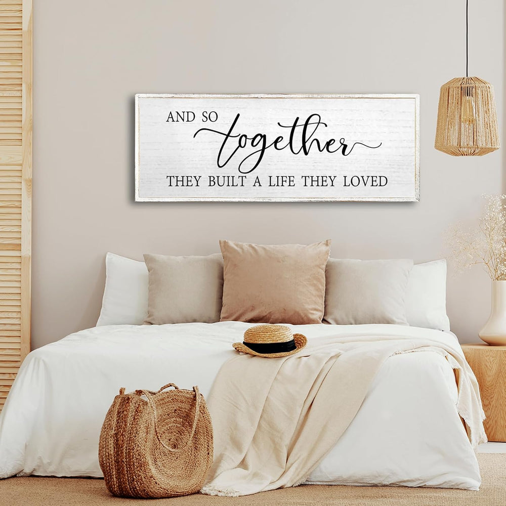 And So Together They Built A Life They Loved Wall Decor 40"X15" White