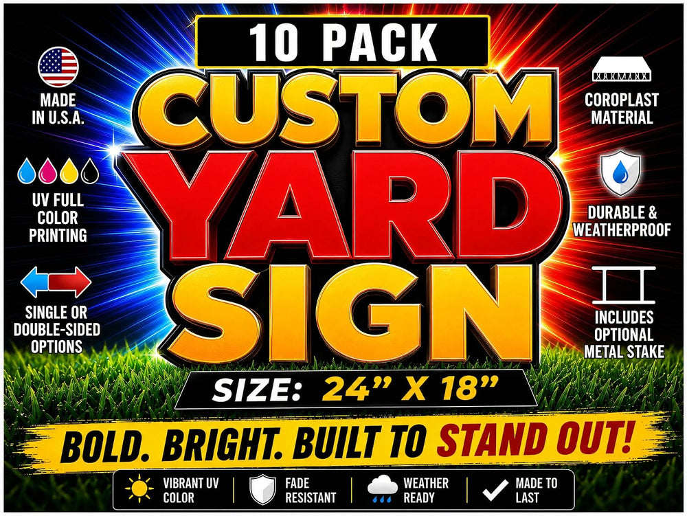 UV Printed Custom Yard Signs 10Pk Upload Picture or File of Sign