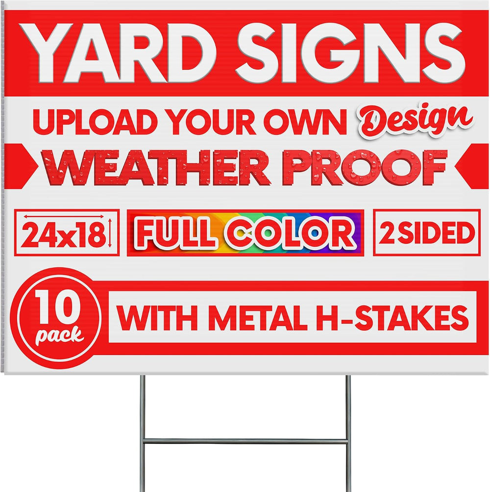 10 Pack, 24" x 18" Custom Yard Sign, Personalized, Upload Your Design