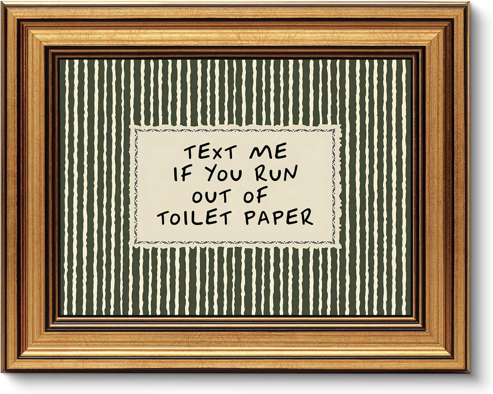 Gold Framed Wall Art, Funny Bathroom Canvas Prints, Text Me If You Run Out Of...
